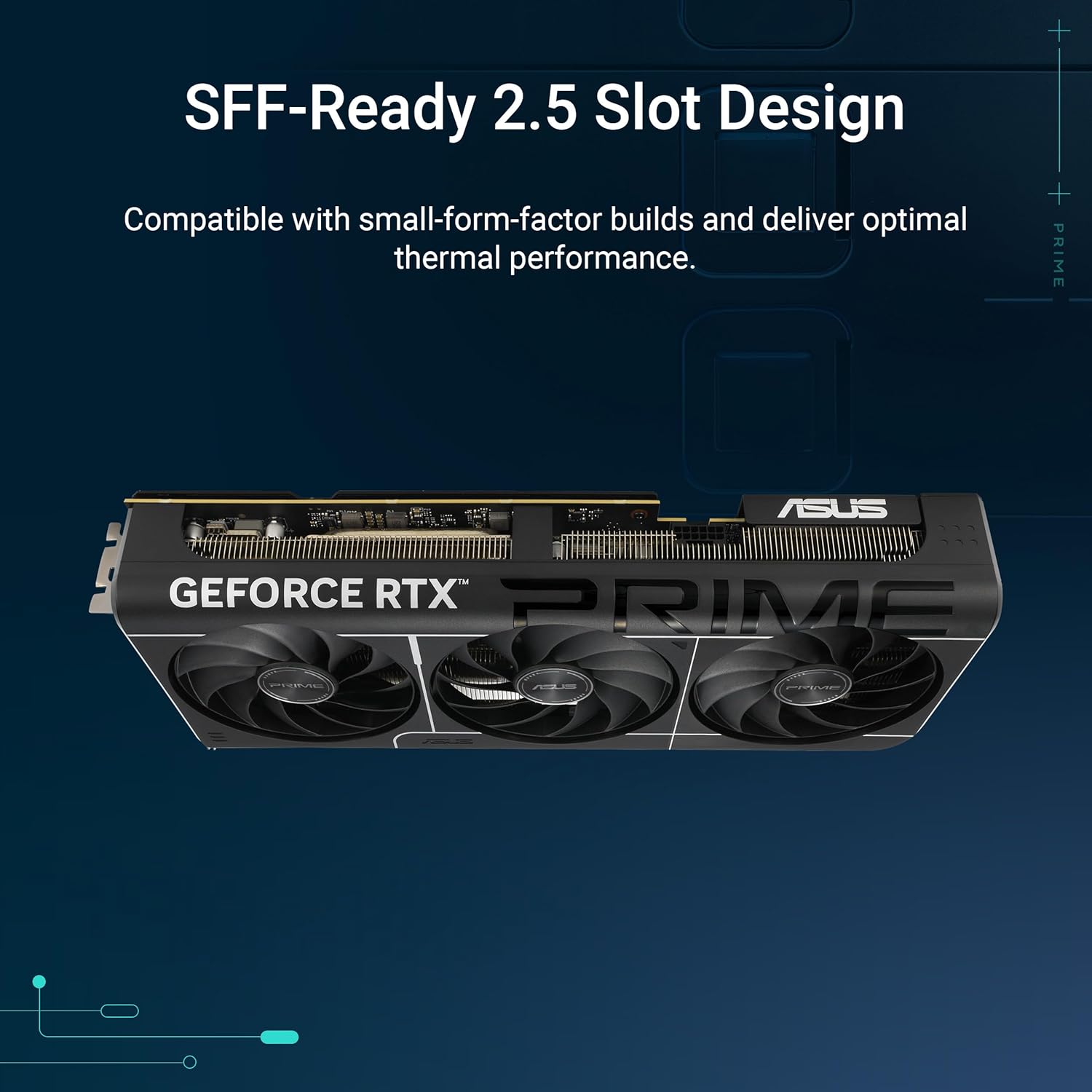 ASUS The SFF-Ready Prime GeForce RTX™ 5070 Ti 16GB GDDR7 Graphics Card (PCIe® 5.0, 16GB GDDR7, HDMI®/DP 2.1, 2.5-Slot, Axial-tech Fans, Dual BIOS)